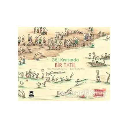 Göl Kıyısında Bir Tatil - Florence Ducatteau - Marsık Kitap