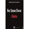 Beş Yanım Duvar - Mustafa Ayvalı - Göl Yayıncılık