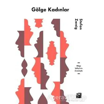 Gölge Kadınlar - Stefan Zweig - Doğan Kitap