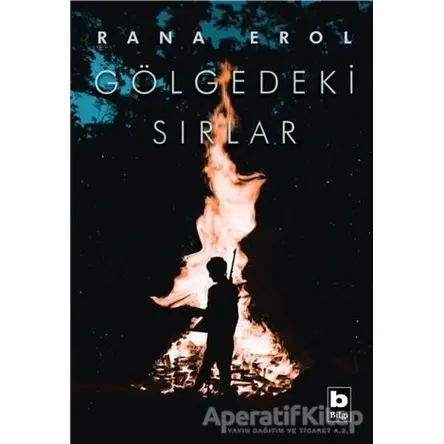 Gölgedeki Sırlar - Rana Erol - Bilgi Yayınevi