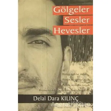 Gölgeler Sesler Hevesler - Delal Dara Kılınç - Meşe Kitaplığı