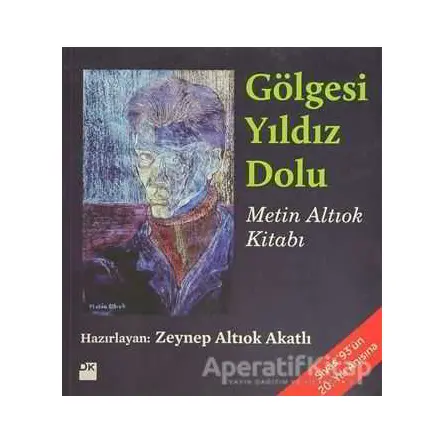 Gölgesi Yıldız Dolu - Metin Altıok - Doğan Kitap