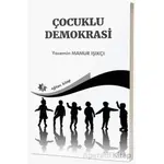 Çocuklu Demokrasi - Yasemin Mamur Işıkçı - Eğiten Kitap