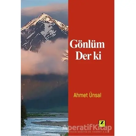 Gönlüm Der Ki - Ahmet Ünsal - Zinde Yayıncılık