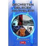 Geçmişten Gelecek Hikayeleri - Çağdaş Bozkurt - Atayurt Yayınevi