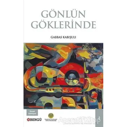 Gönlün Göklerde - Gabbas Kabışulı - Bengü Yayınları