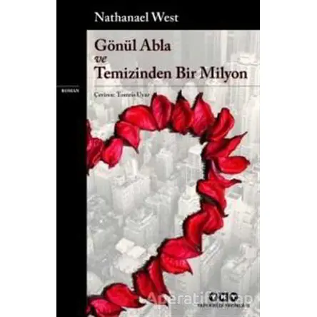 Gönül Abla ve Temizinden Bir Milyon - Nathanael West - Yapı Kredi Yayınları