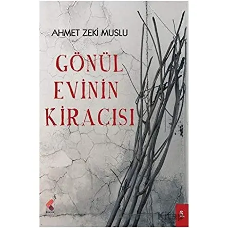 Gönül Evinin Kiracısı - Ahmet Zeki Muslu - Klaros Yayınları