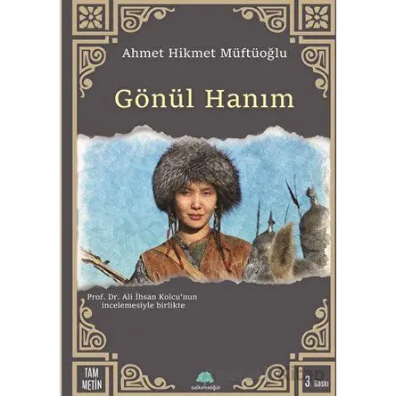 Gönül Hanım - Ahmet Hikmet Müftüoğlu - Salkımsöğüt Yayınları