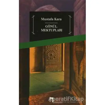 Gönül Mektupları - Mustafa Kara - Dergah Yayınları