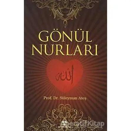 Gönül Nurları - Kolektif - Yeni Ufuklar Neşriyat