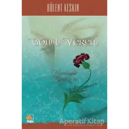 Gönül Veren - Bülent Keskin - Buğra Yayınevi