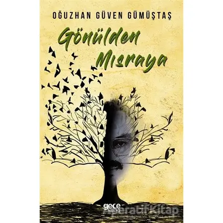 Gönülden Mısraya - Oğuzhan Güven Gümüştaş - Gece Kitaplığı