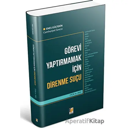 Görevi Yaptırmamak için Direnme Suçu - Enes Gültekin - Adalet Yayınevi