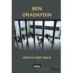 Sen Oradaydın - Hüseyin Habip Taşkın - İmla Kitap