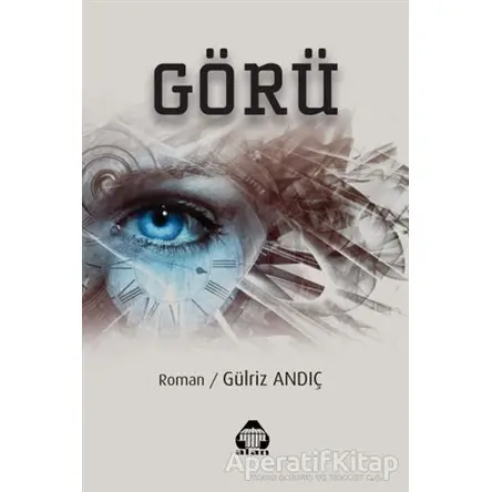 Görü - Gülriz Andıç - Alan Yayıncılık