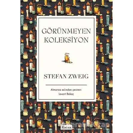 Görünmeyen Koleksiyon - Stefan Zweig - Koridor Yayıncılık