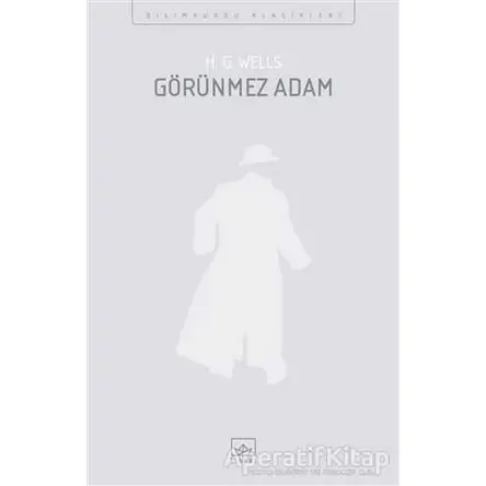 Görünmez Adam - H. G. Wells - İthaki Yayınları