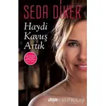 Haydi Kavuş Artık - Seda Diker - Librum Kitap