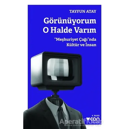 Görünüyorum O Halde Varım - Tayfun Atay - Can Yayınları