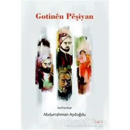 Gotinen Peşiyan - Abdurrahman Aydoğdu - Na Yayınları