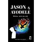 Jason ve Ayodele - İpek Aguşlar - Kitap At Yayınları