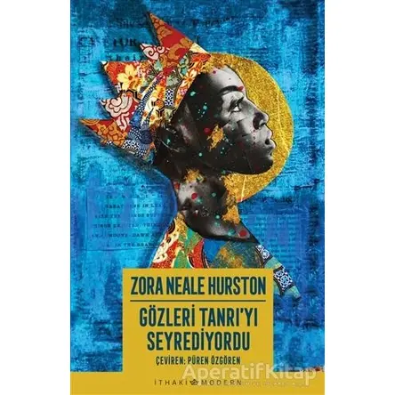 Gözleri Tanrı’yı Seyrediyordu - Zora Neale Hurston - İthaki Yayınları