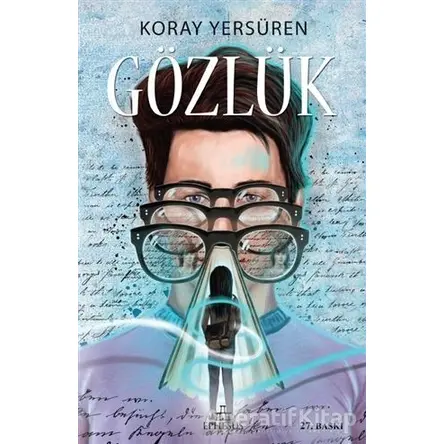 Gözlük - Koray Yersüren - Ephesus Yayınları