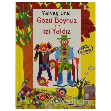 Gözü Boynuz ile İzi Yaldız - Yalvaç Ural - Yapı Kredi Yayınları