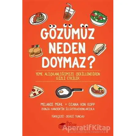 Gözümüz Neden Doymaz - Diana Von Kopp - The Kitap