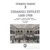 Türkiye Tarihi 3 Osmanlı Devleti 1600-1908 - Sina Akşin - Cem Yayınevi