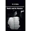 Music and Its Masters - Otis Bardwell Boise - Platanus Publishing