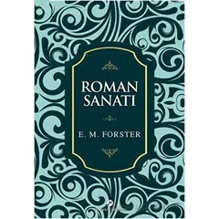 Roman Sanatı - E. M. Forster - Milenyum Yayınları