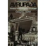 Avrupa’da Yirminci Yüzyıl Boyunca Seyahatler - Geert Mak - Literatür Yayıncılık