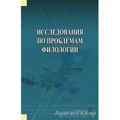 İssledovaniya Po Problemam Filologii - Ayabek Bayniyazov - Grafiker Yayınları