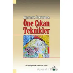 Günümüz Öyküsünde Öne Çıkan Teknikler - Nurullah Aydın - Grafiker Yayınları