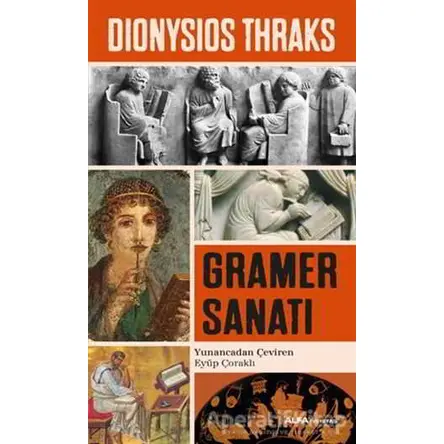 Gramer Sanatı - Dionysios Thraks - Alfa Yayınları