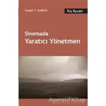 Sinemada Yaratıcı Yönetmen - Cengis T. Asiltürk - Kalkedon Yayıncılık