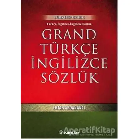 Grand Türkçe İngilizce Sözlük - Ertan Ardanancı - İnkılap Kitabevi