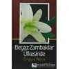 Beyaz Zambaklar Ülkesinde - Grigori Spiridonoviç Petrov - Çınaraltı Yayınları