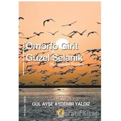 Omorfo Girit - Güzel Selanik - Gül Ayşe Aydemir Yaldız - Ceren Yayıncılık