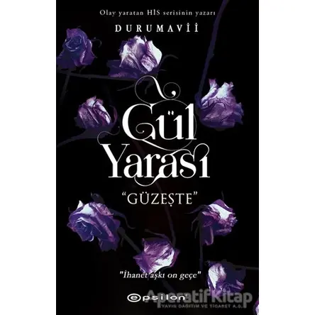 Gül Yarası - Güzeşte - DuruMavii - Epsilon Yayınevi