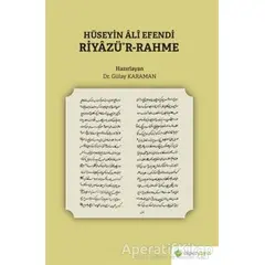 Hüseyin Ali Efendi Riyazü’r-Rahme - Gülay Karaman - Hiperlink Yayınları