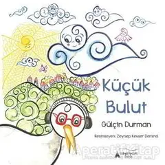 Küçük Bulut - Gülçin Durman - Kayalıpark Çocuk