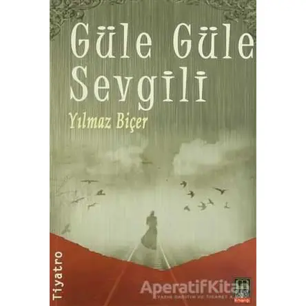 Güle Güle Sevgili - Yılmaz Biçer - Babıali Kitaplığı