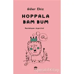 Hoppala Bam Bum - Güler Ekiz - Şule Yayınları