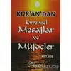 Kur’an’dan Evrensel Mesajlar ve Müjdeler - Cahit Eriş - Gülhane Yayınları