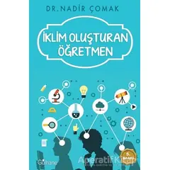 İklim Oluşturan Öğretmen - Nadir Çomak - Gülhane Yayınları