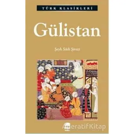 Gülistan - Şeyh Sadii Şirazi - Ema Kitap