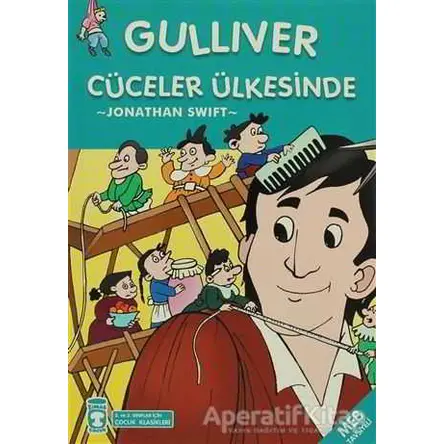 Güliver Cüceler Ülkesinde - Jonathan Swift - Timaş Çocuk - İlk Gençlik